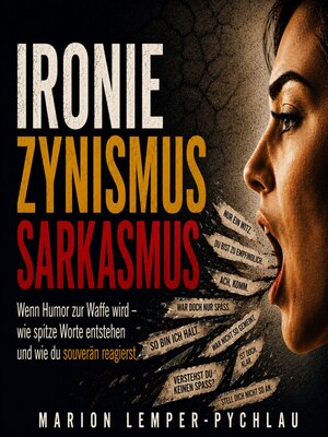 cover image of Ironie Zynismus Sarkasmus